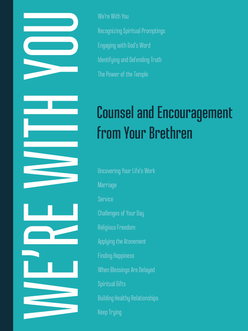 Title details for We're with You: Counsel and Encouragement from Your Brethren by Compilation - Available